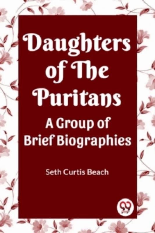 Daughters Of The Puritans A Group Of Brief Biographies Paperback / softback