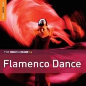 The Rough Guide to Flamenco Dance by Various Artists CD Album