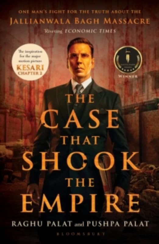 The Case That Shook the Empire : One Man's Fight for the Truth about the Jallianwala Bagh Massacre Paperback / softback