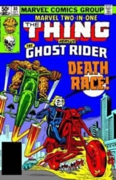 Ghost Rider. Volume 3 Ghost Rider no. 51-65 Marvel Two-in-One no. 80 Marvel Super-Heroes no. 11 and Avengers no. 214 by Tom Defalco Paperback