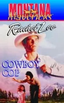 Cowboy Cop by Rachel Lee