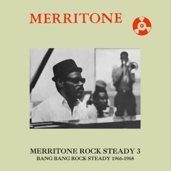 Various Artists - Merritone Rock Steady 3: Bang Bang Rock Steady 1966-1968 CD