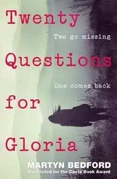 Twenty questions for Gloria by Martyn Bedford