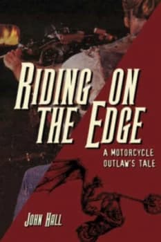 Riding on the Edge by John Hall Hardback