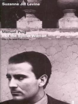Manuel Puig and the Spider Woman by Suzanne Jill Levine Hardback