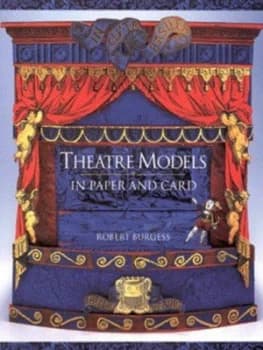 Theatre Models in Paper and Card by Robert Burgess Paperback