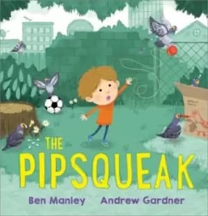 The pipsqueak - Ben Manley - Hardback - Used