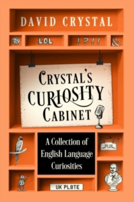 Crystals Curiosity Cabinet : An English Language Miscellany Hardback