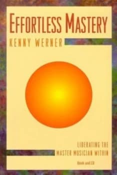 Effortless Mastery by Kenny Werner Paperback