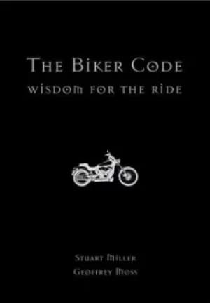 The biker code by Stuart Miller