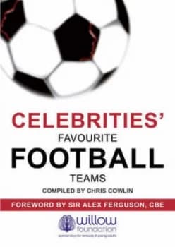 Celebrities Favourite Football Teams by Chris Cowlin Paperback