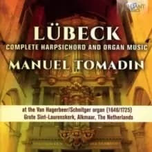 Lubeck: Complete Harpsichord and Organ Music