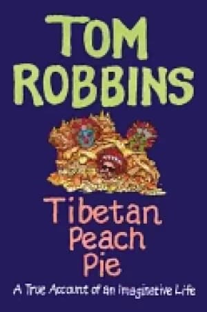 tibetan peach pie a true account of an imaginative life