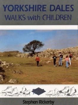 Yorkshire Dales Walks with Children by Steve Rickerby Paperback