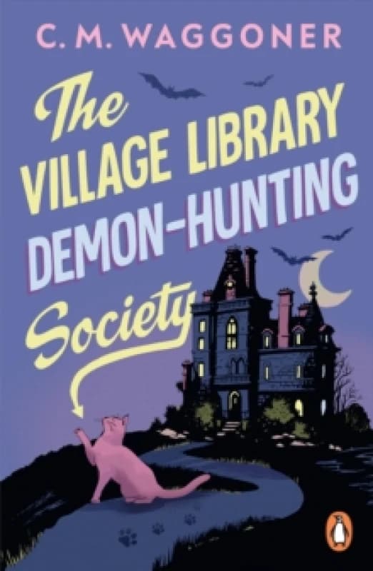 The Village Library Demon Hunting Society Paperback / softback