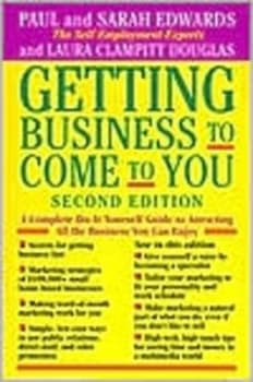 Getting Business to Come to You by Paul Edwards Book