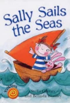 Sally Sails the Seas by Stella Gurney and Belinda Worsley Paperback