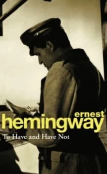 To Have and Have Not by Ernest Hemingway Paperback