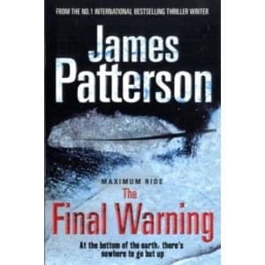 Maximum Ride: The Final Warning