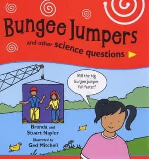 Bungee Jumpers and Other Science Questions by Brenda Naylor Paperback