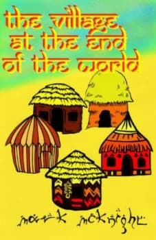 The Village at the End of the World by Mark Mcknight Paperback