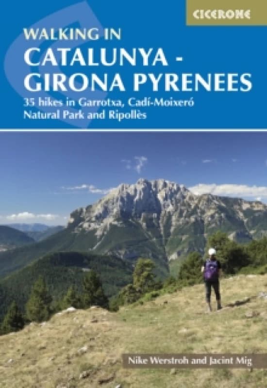 Walking in Catalunya - Girona Pyrenees : 35 hikes in Garrotxa, CadA-MoixerA Natural Park and RipollAs Paperback / softback