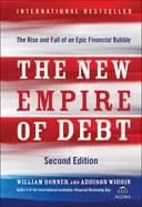 new empire of debt the rise and fall of an epic financial bubble