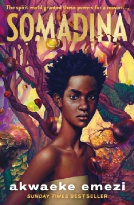 Somadina : An epic YA fantasy from Sunday Times bestselling author Akwaeke Emezi Paperback / softback