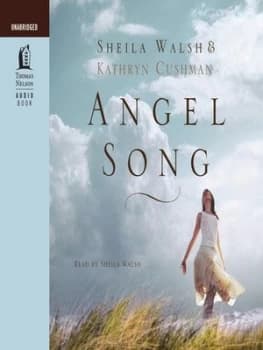 Angel Song by Sheila Walsh and Kathryn Cushman Paperback