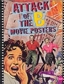 Attack of the B Movie Posters by Bruce Hershenson Paperback