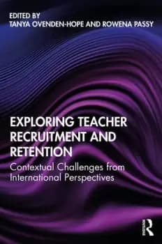 Exploring Teacher Recruitment and RetentionContextual Challenges from International Perspectives