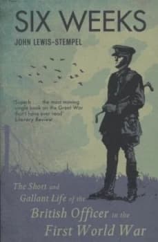 Six Weeks by John Lewis-Stempel Paperback