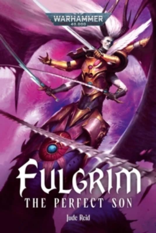 Fulgrim: The Perfect Son Paperback / softback