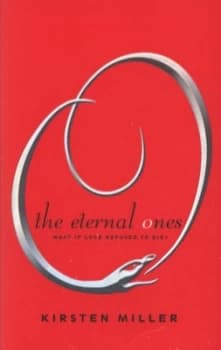 The Eternal Ones by Kirsten Miller Paperback