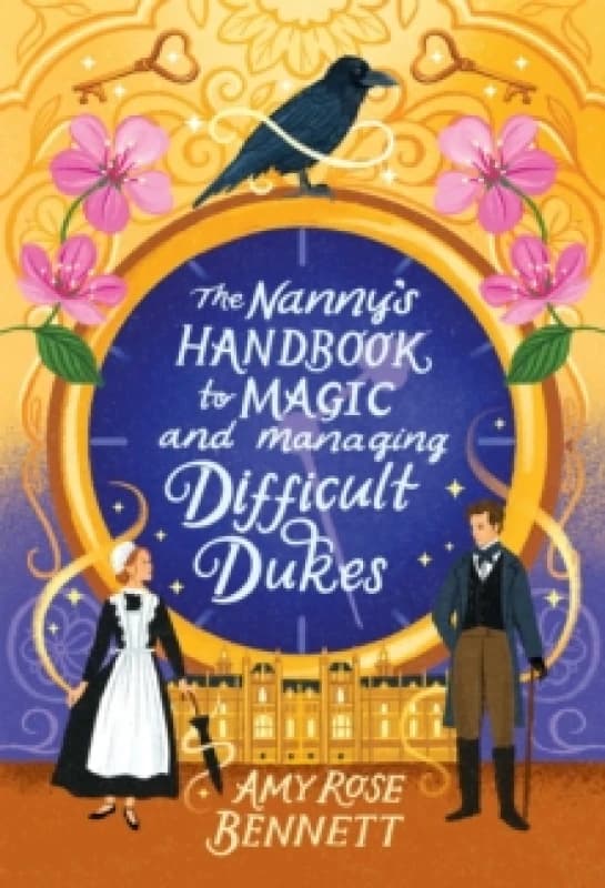 The Nanny's Handbook to Magic and Managing Difficult Dukes Paperback / softback