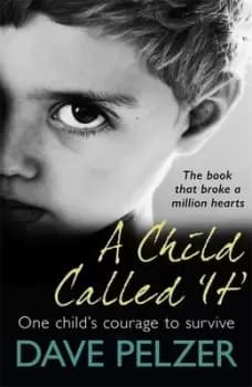 A child called It by David J Pelzer