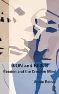bion and being passion and the creative mind