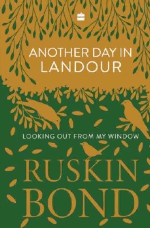 Another Day in Landour : Looking Out from My Window Hardback