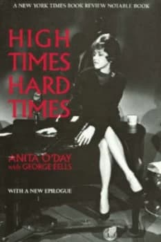 High Times Hard Times by Anita Oday and George Eells Book