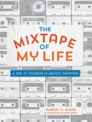 mixtape of my life a do it yourself music memoir
