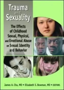 Trauma and sexuality by James A Chu