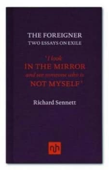 The Foreigner by Richard Sennett Book