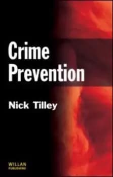 Crime prevention by Nick Tilley