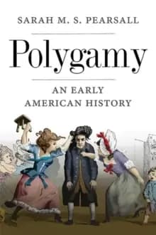 Polygamy : An Early American History