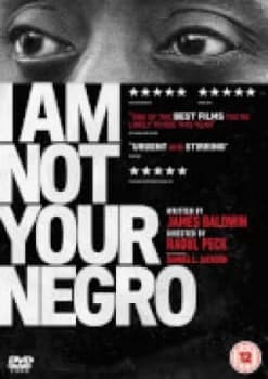 I Am Not Your Negro