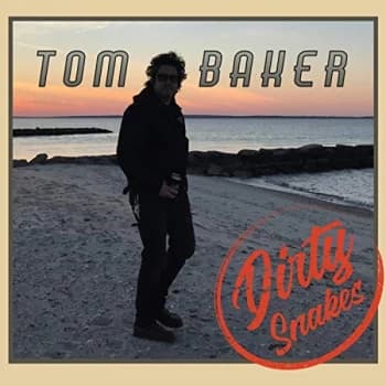 Tom Baker - Dirty Snakes CD