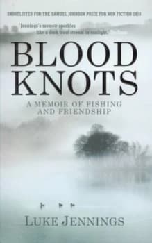 Blood Knots by Luke Jennings Book