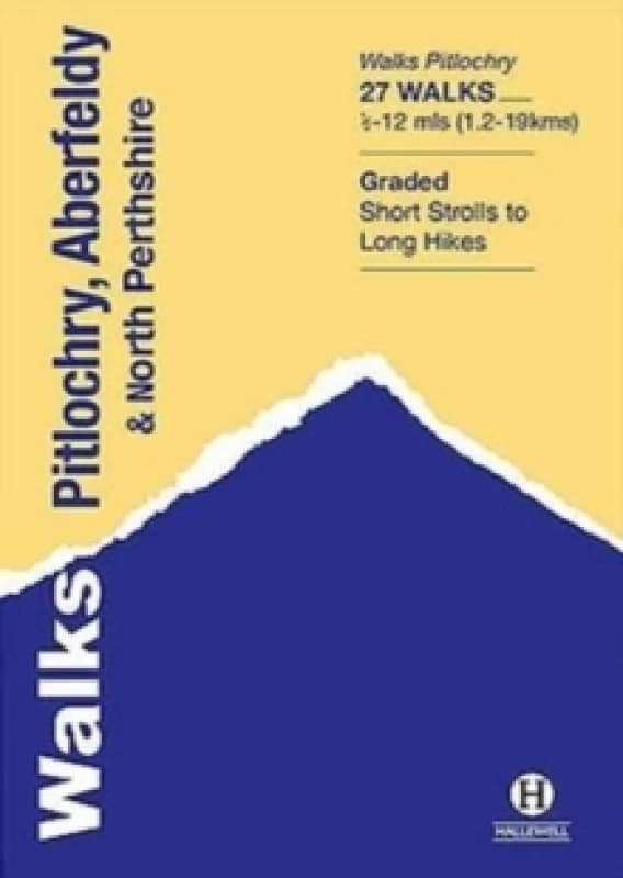 Walks Pitlochry, Aberfeldy & North Perthshire Paperback / softback