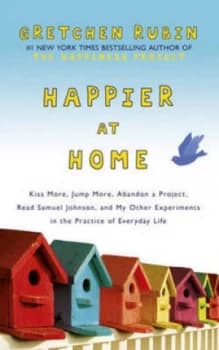 Happier at Home by Gretchen Rubin Paperback