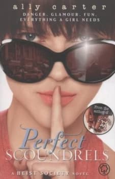 Perfect Scoundrels by Ally Carter Paperback